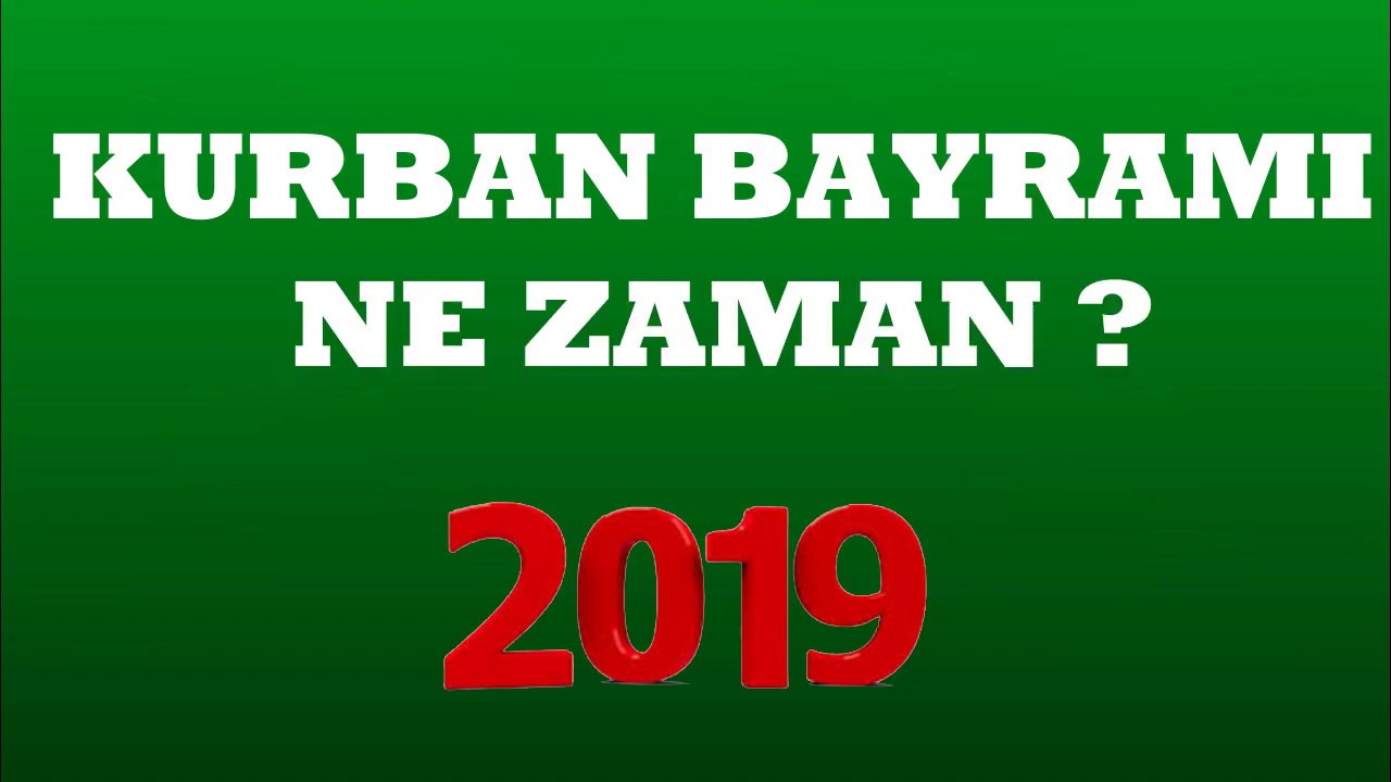 2019 yılı ramazan ve kurban bayramı tarihleri