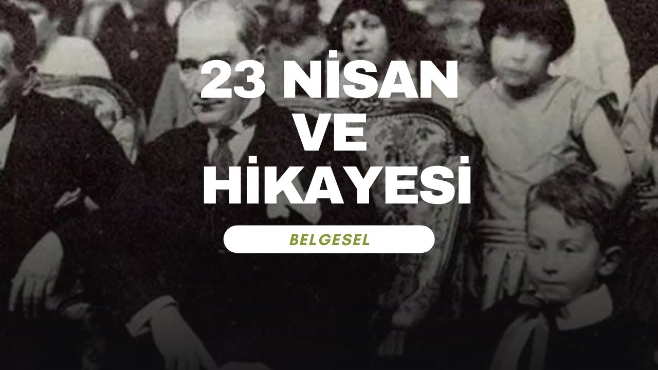 23 nisan tarihinde hangi önemli olay gerçekleştirilmiştir