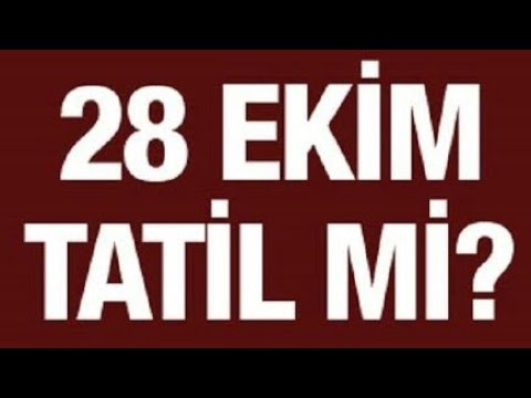 28 ekim resmi tatil mi idari izin mi